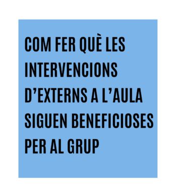 Com millorar les intervencions d’externs
